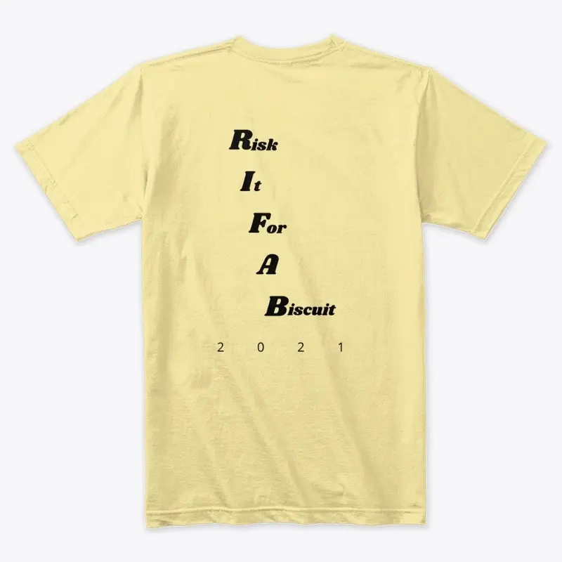 2021 Risk It For A Biscuit T-Shirt 